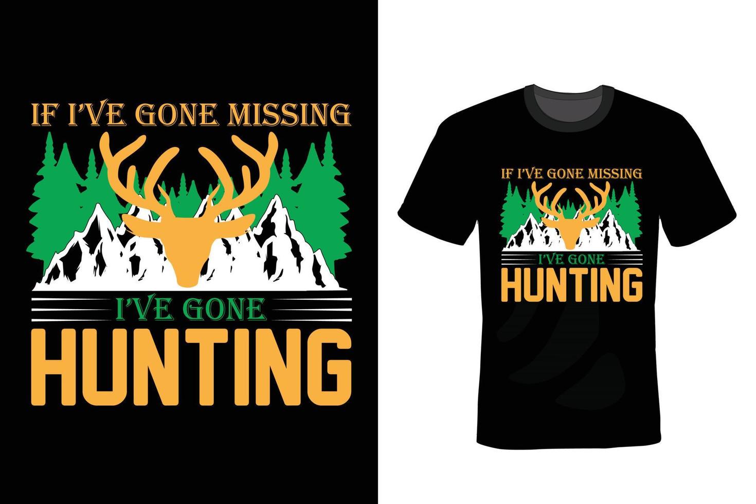 Hunting T shirt design, vintage, typography vector