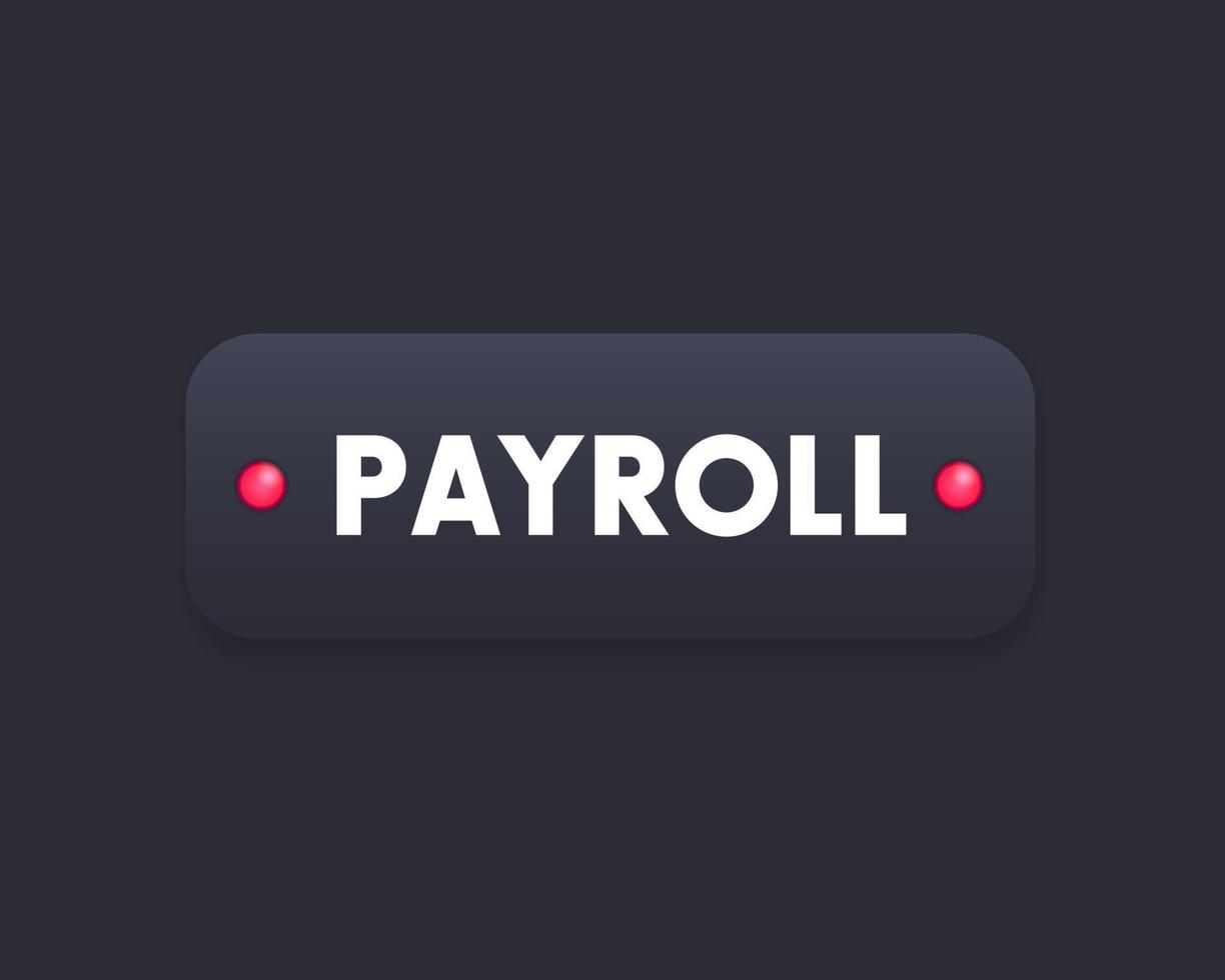 Payroll button for web page, dark version, vector illustration