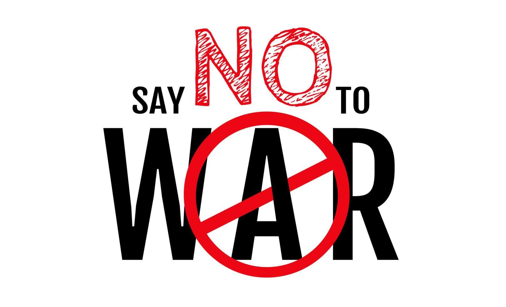 Vector poster with text and stop sign. Vector typography with text of say no to war.