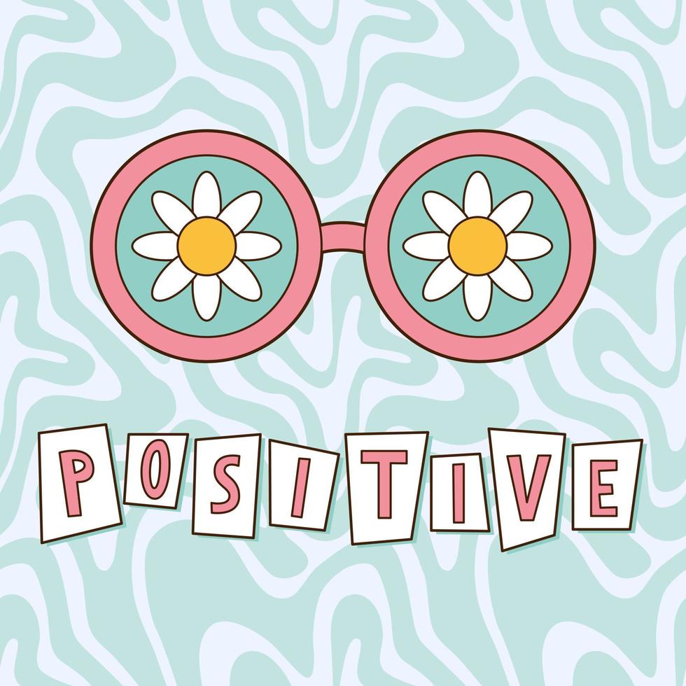 Retro 70s positive print with eyeglasses and daisy flower. Vector vintage poster with trippy wave background. Illustration for t-shirt and graphic design.