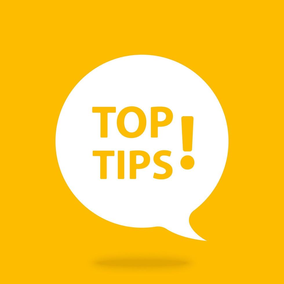 Top tips speech bubble banner vector with copy space for business, marketing, flyers, banners, presentations, and posters. illustration