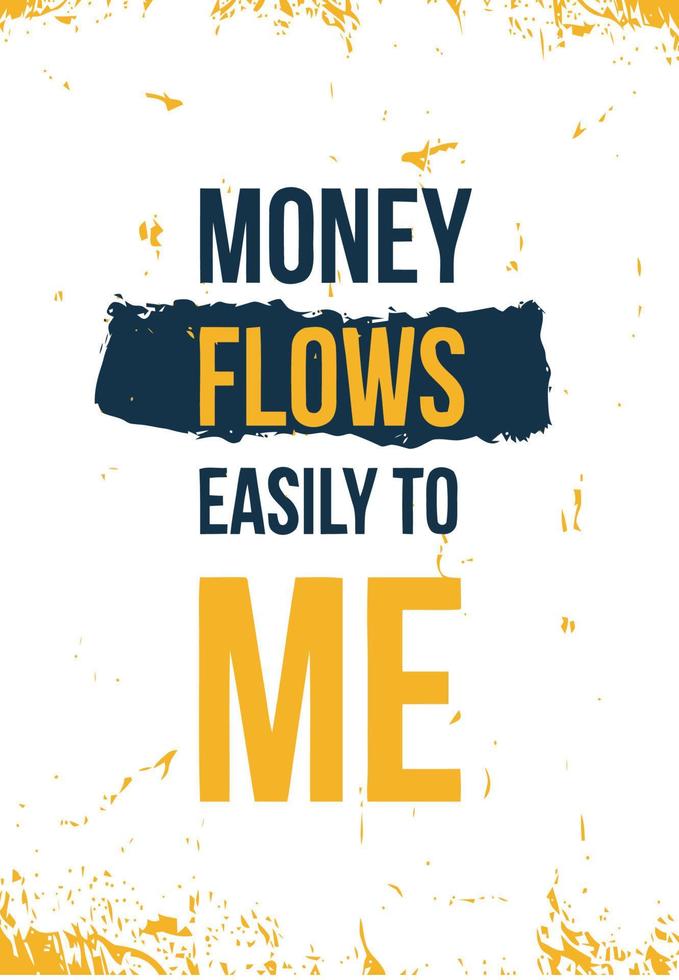 Money Flows Easily to me vector