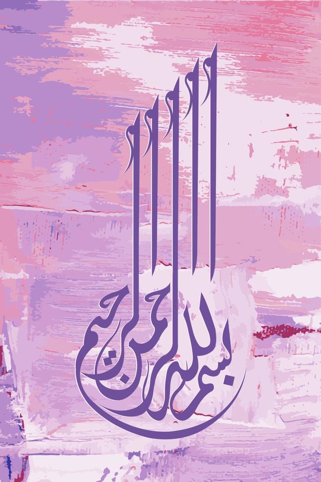 Arabic calligraphy Design on grunge texture background. Bismillahir Rahmanir Rahim. In the name of Allah. vector