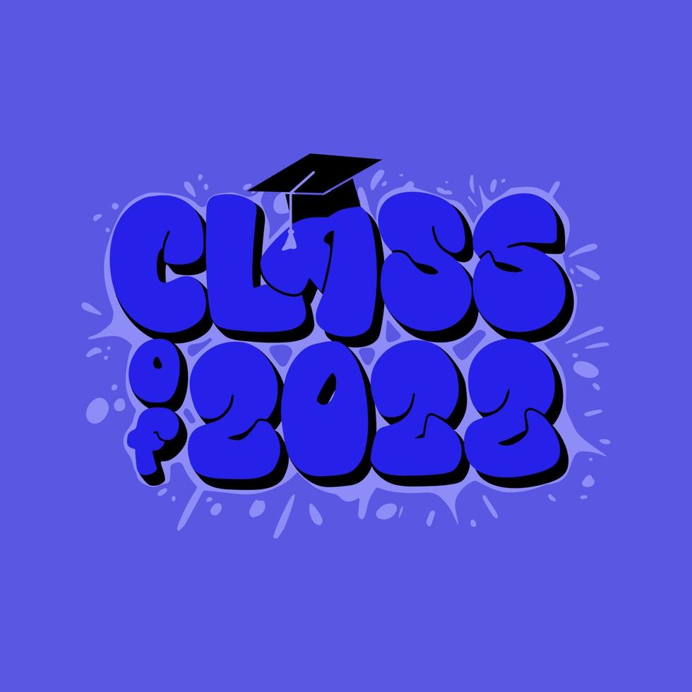 Class of 2022 text with cap vector illustration. Congratulations to grad. Graffiti design for senior graduating print, t shirt.