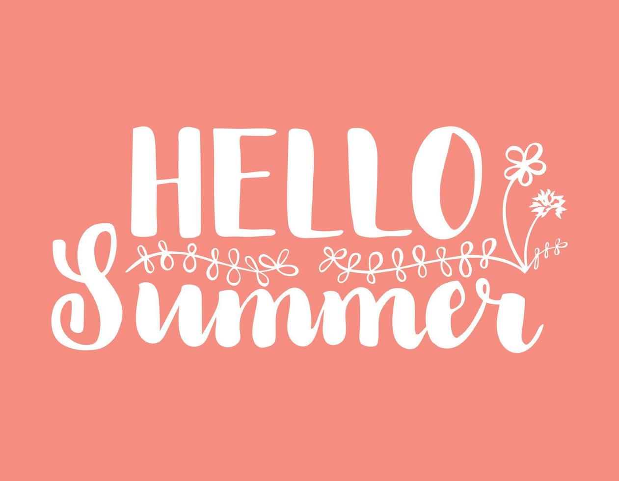 Hello summer hand drawn card to beginning of new season. Lettering design with flowers and plants illustration. Use for prints, posters, stickers, social media posts, apparel. vector
