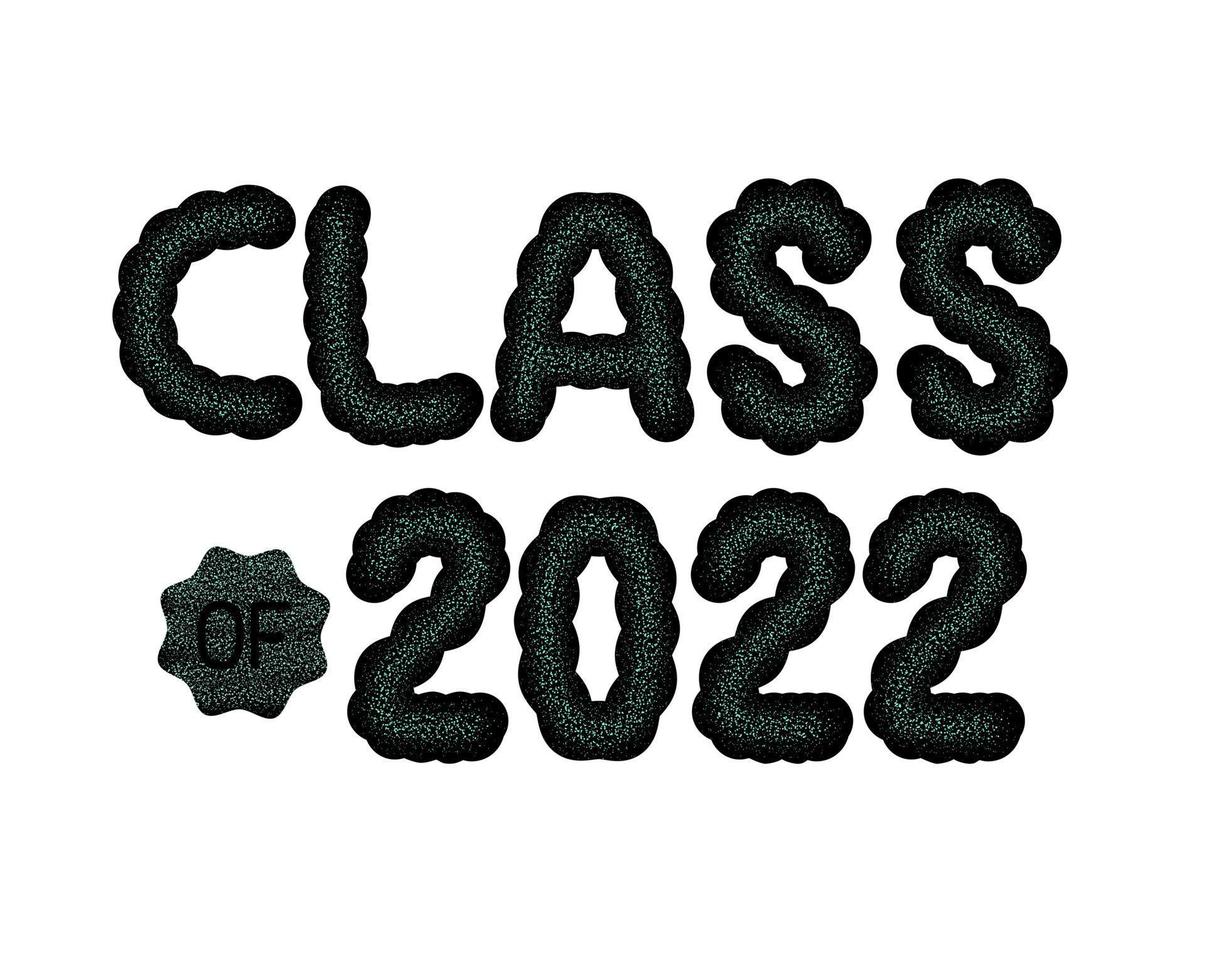 Class of 2022 decorated text. Congratulation on graduation. End of study. Typography vector design.