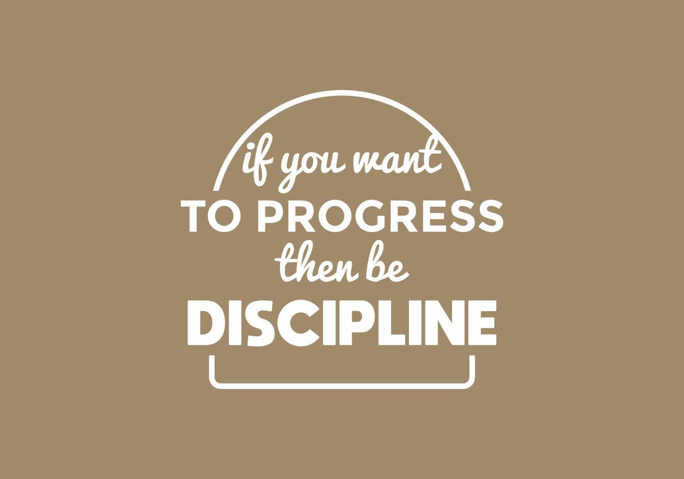 White text quote about discipline vector