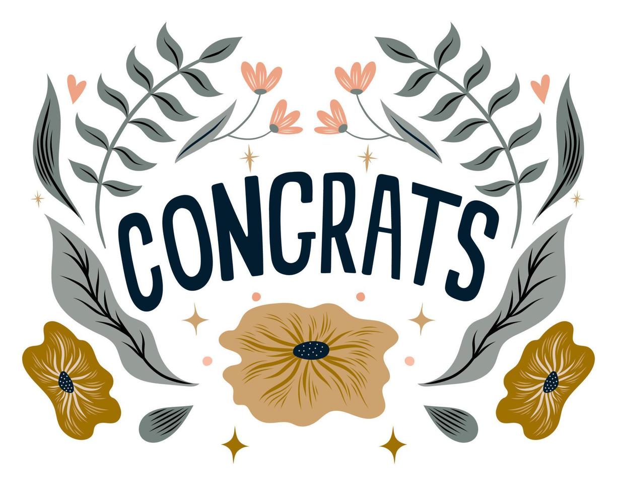 Vector congrats greeting card with flowers and moth. Lettering congratulation phrase