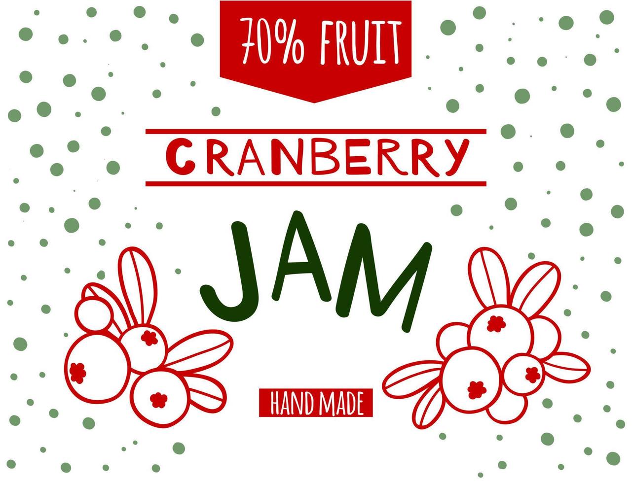 Cranberry jam. Fruit label with hand-drawn berry. Homemade canning. vector