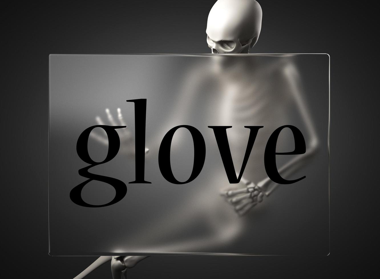 glove word on glass and skeleton photo