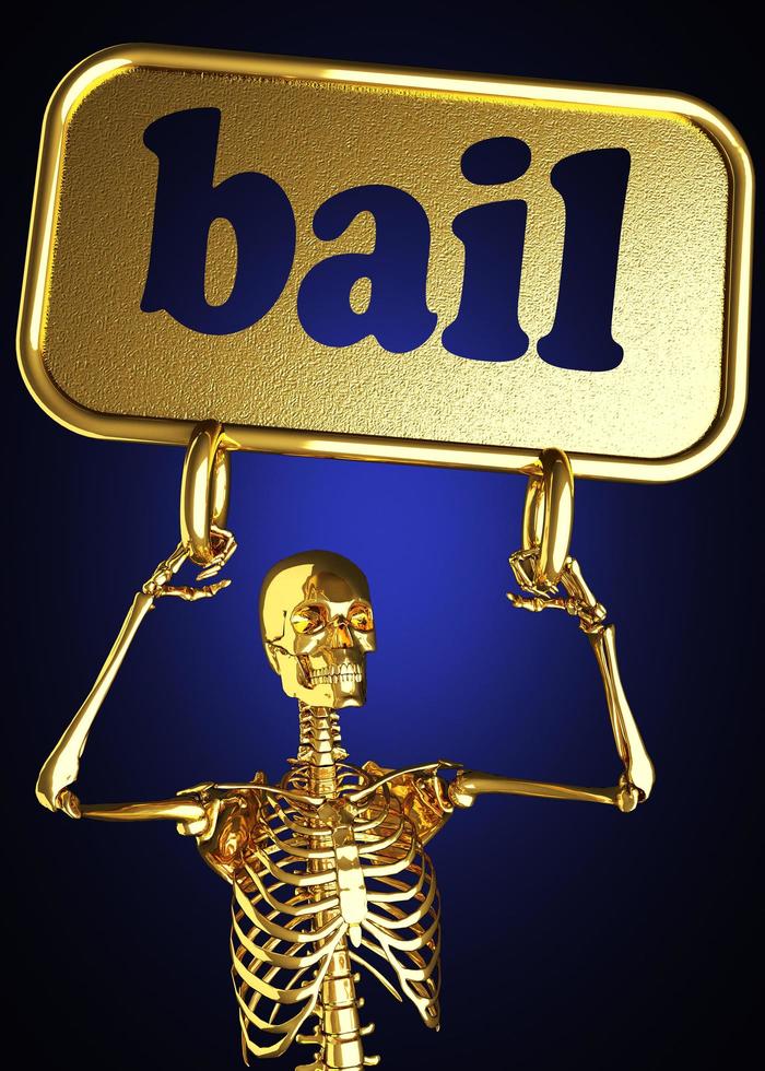 bail word and golden skeleton photo