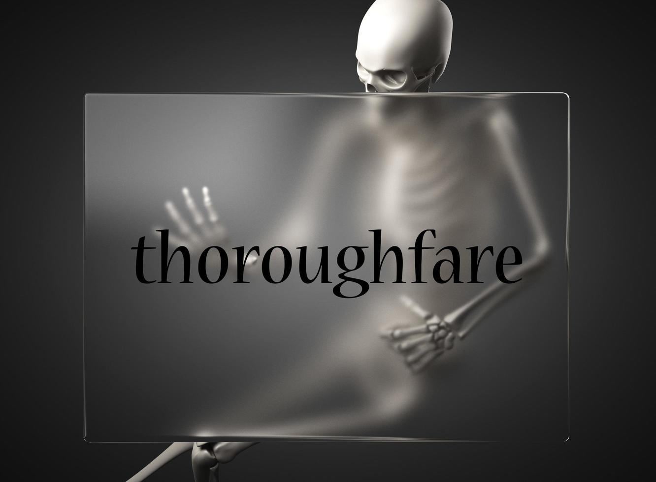 thoroughfare word on glass and skeleton photo