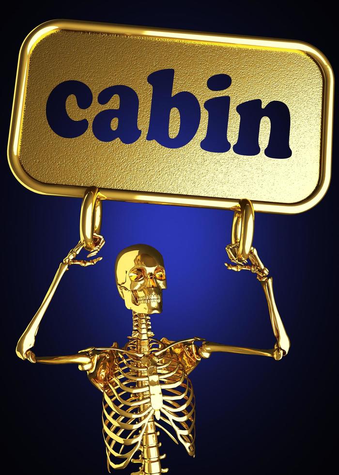 cabin word and golden skeleton photo