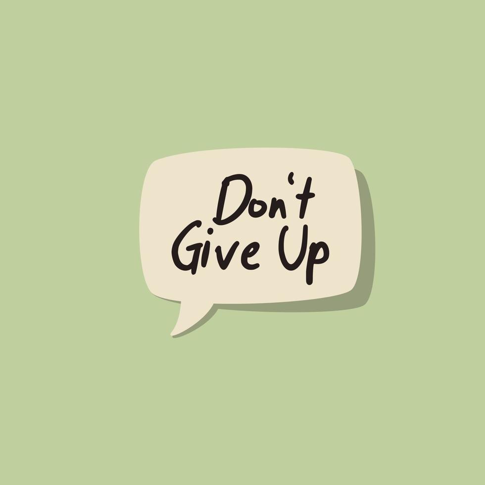 don't give up lettering bubble vector