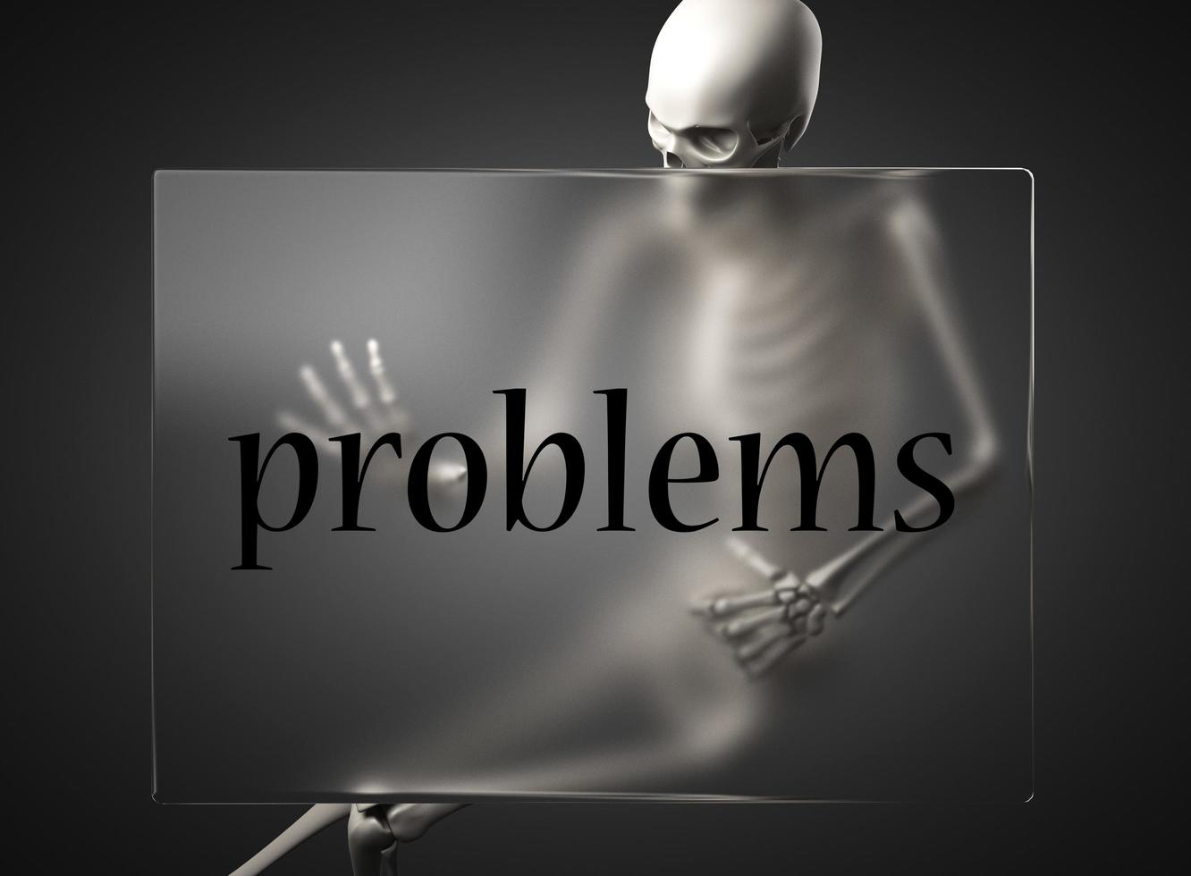 problems word on glass and skeleton photo