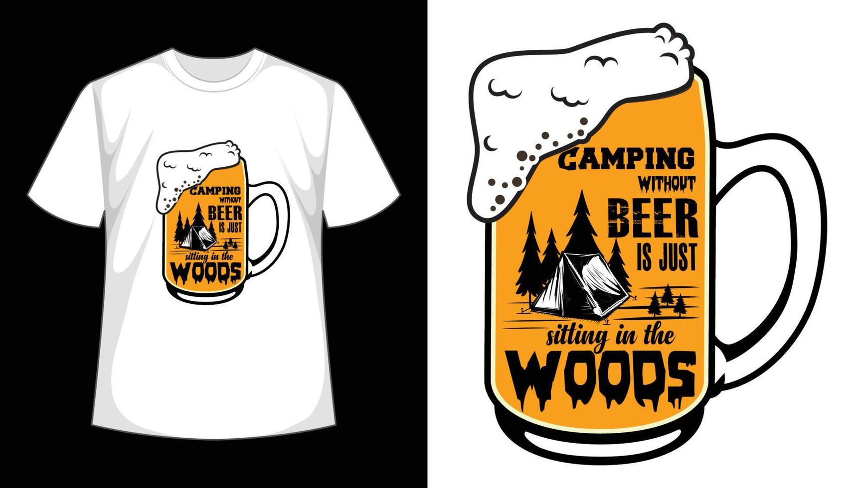 acampar sin cerveza es simplemente sentarse en el bosque: tipografía, vintage, ropa, estampado, camiseta vectorial. diseño de camiseta de campamento vector