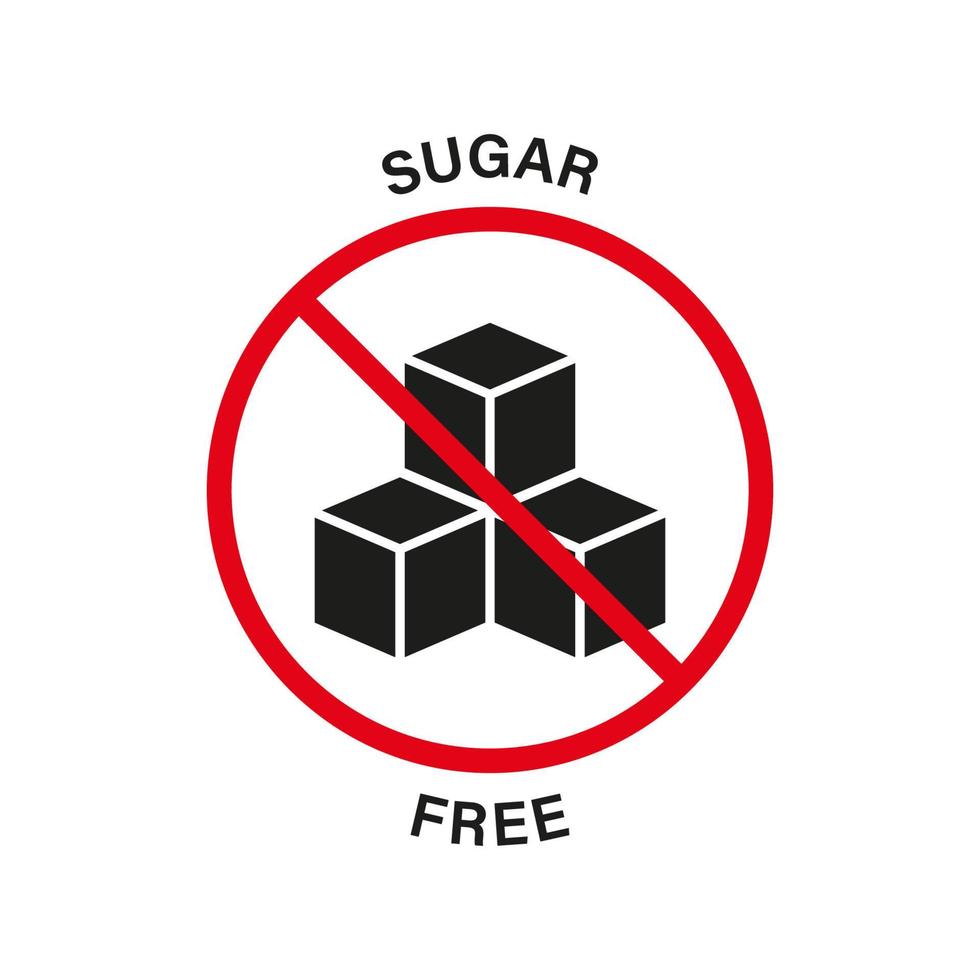 Sugar Free Silhouette Black Icon. Food No Added Sugar with Red Stop Sign. Glucose Forbidden Symbol. Zero Glucose Guarantee Logo. No Sugar for Diabetic Product Label. Isolated Vector Illustration.