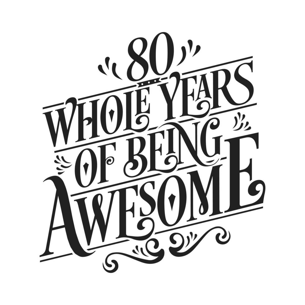 80 Years Birthday and 80 years Anniversary Celebration Typo vector