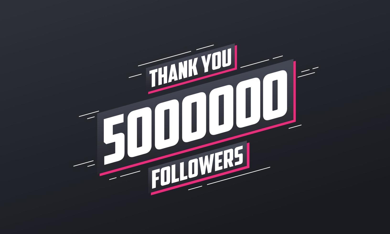 gracias 5000000 seguidores, plantilla de tarjeta de felicitación para redes sociales. vector