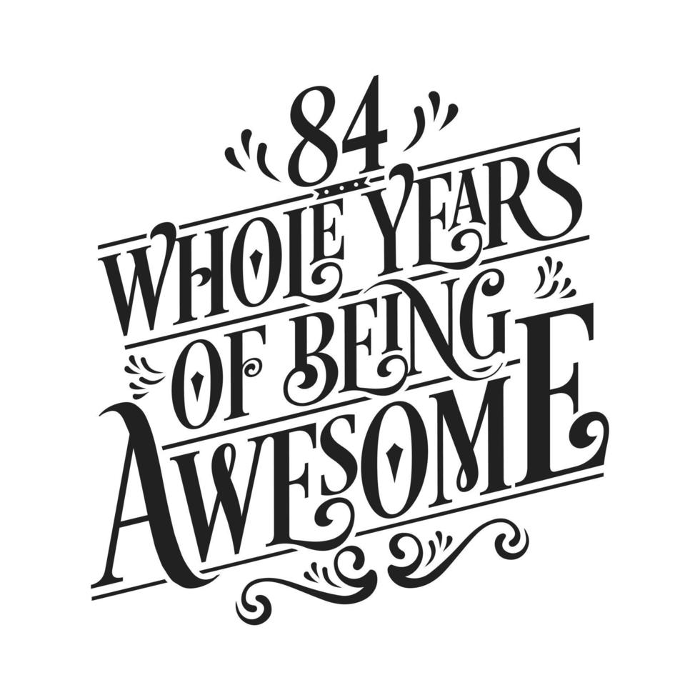 84 Years Birthday and 84 years Anniversary Celebration Typo vector