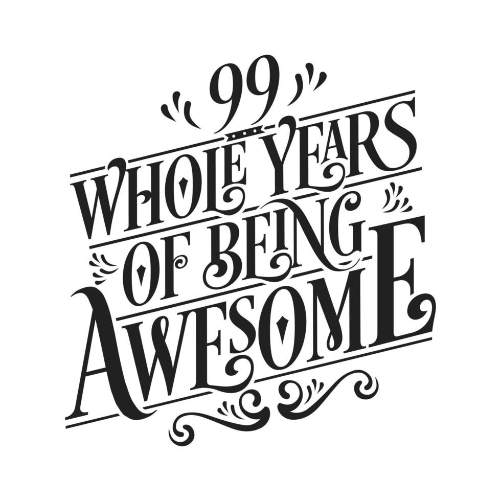 99 Years Birthday and 99 years Anniversary Celebration Typo vector