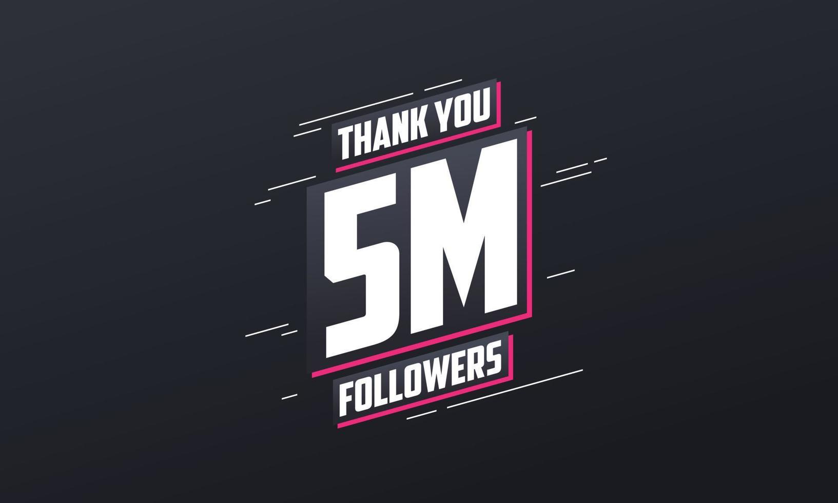 Thank you 5M followers, Greeting card template for social networks. vector