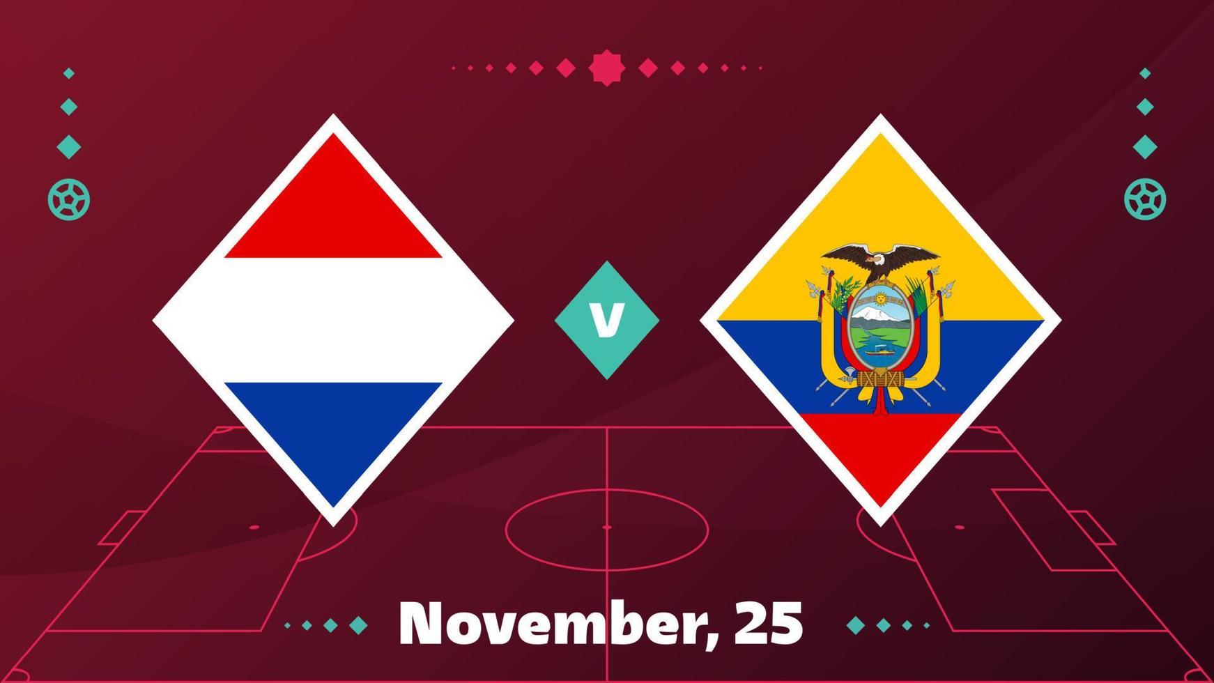 holanda vs ecuador, futbol 2022, grupo a. partido de campeonato mundial de fútbol versus antecedentes deportivos de introducción de equipos, afiche final de la competencia de campeonato, ilustración vectorial. vector