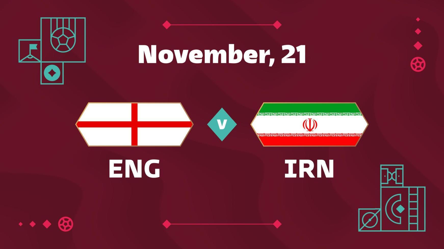 inglaterra vs irán, fútbol 2022, grupo b. partido de campeonato mundial de fútbol versus antecedentes deportivos de introducción de equipos, afiche final de la competencia de campeonato, ilustración vectorial. vector