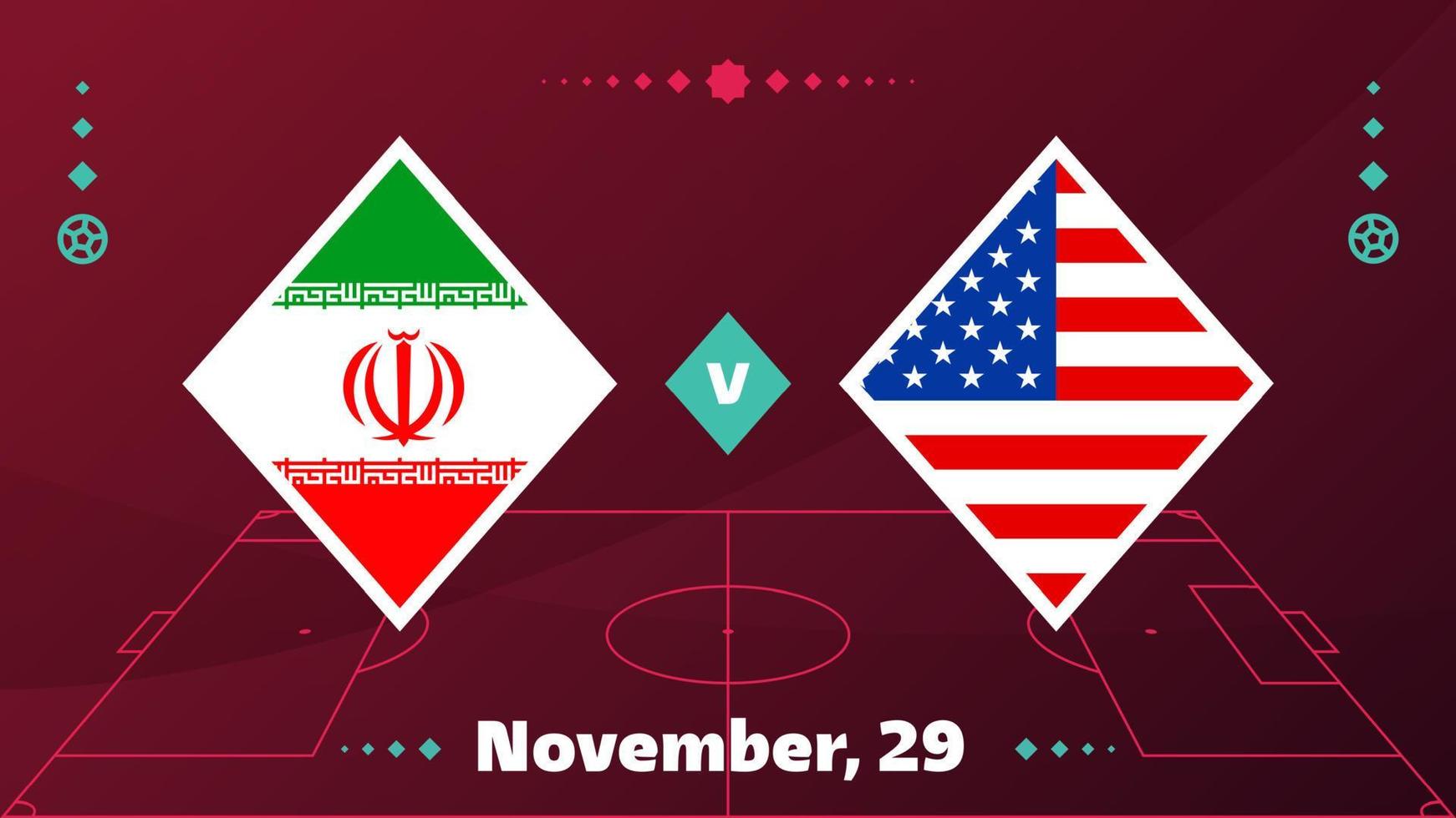 iran vs usa, futbol 2022, grupo b. partido de campeonato mundial de fútbol versus antecedentes deportivos de introducción de equipos, afiche final de la competencia de campeonato, ilustración vectorial. vector