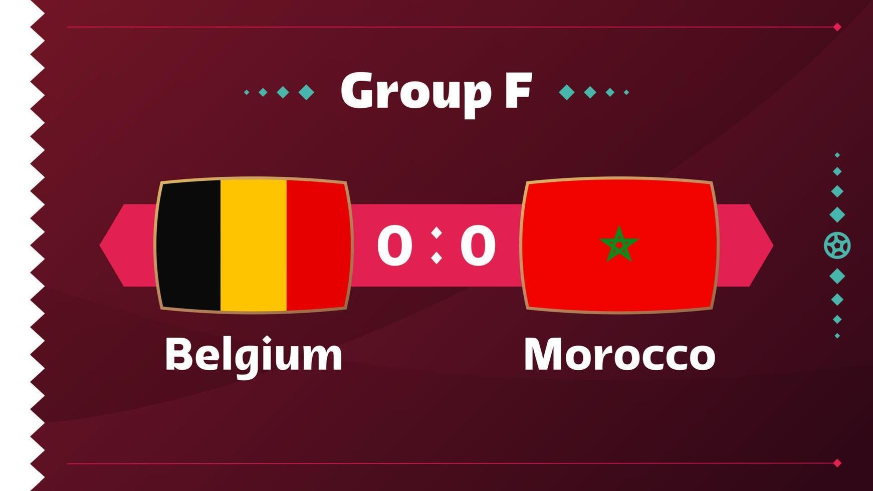 Belgium vs Morocco, Football 2022, Group F. World Football Competition championship match versus teams intro sport background, championship competition final poster, vector illustration.