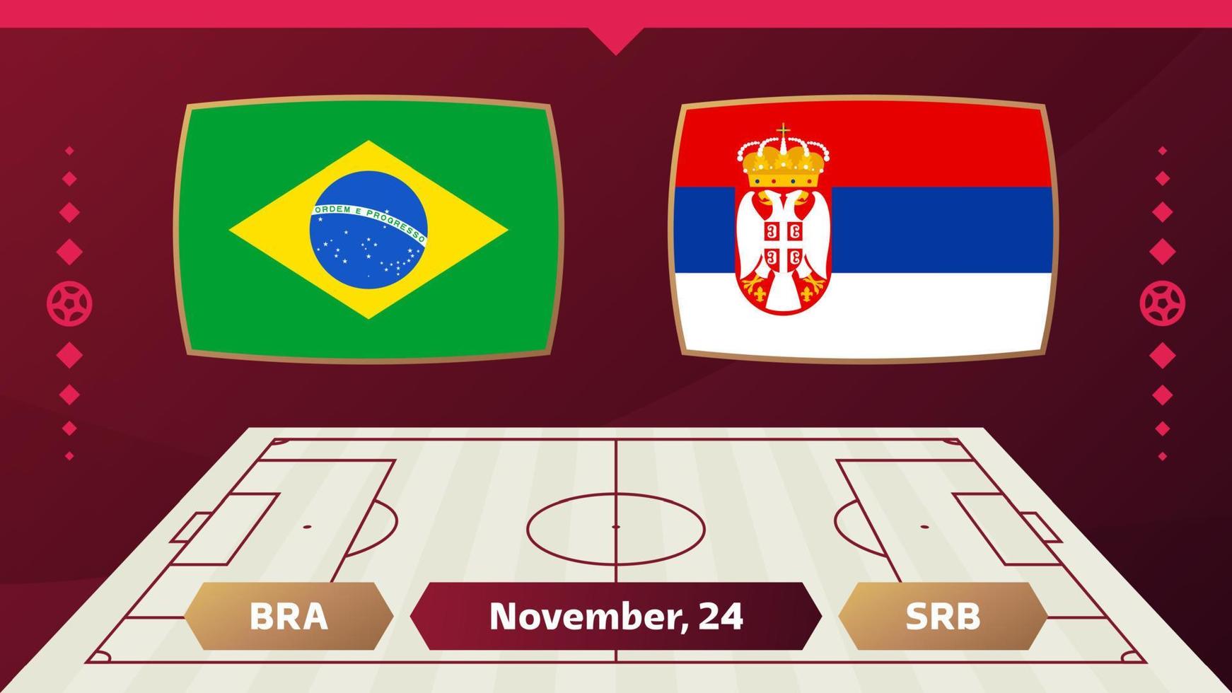 brasil vs serbia, futbol 2022, grupo g. partido de campeonato mundial de fútbol versus antecedentes deportivos de introducción de equipos, afiche final de la competencia de campeonato, ilustración vectorial. vector