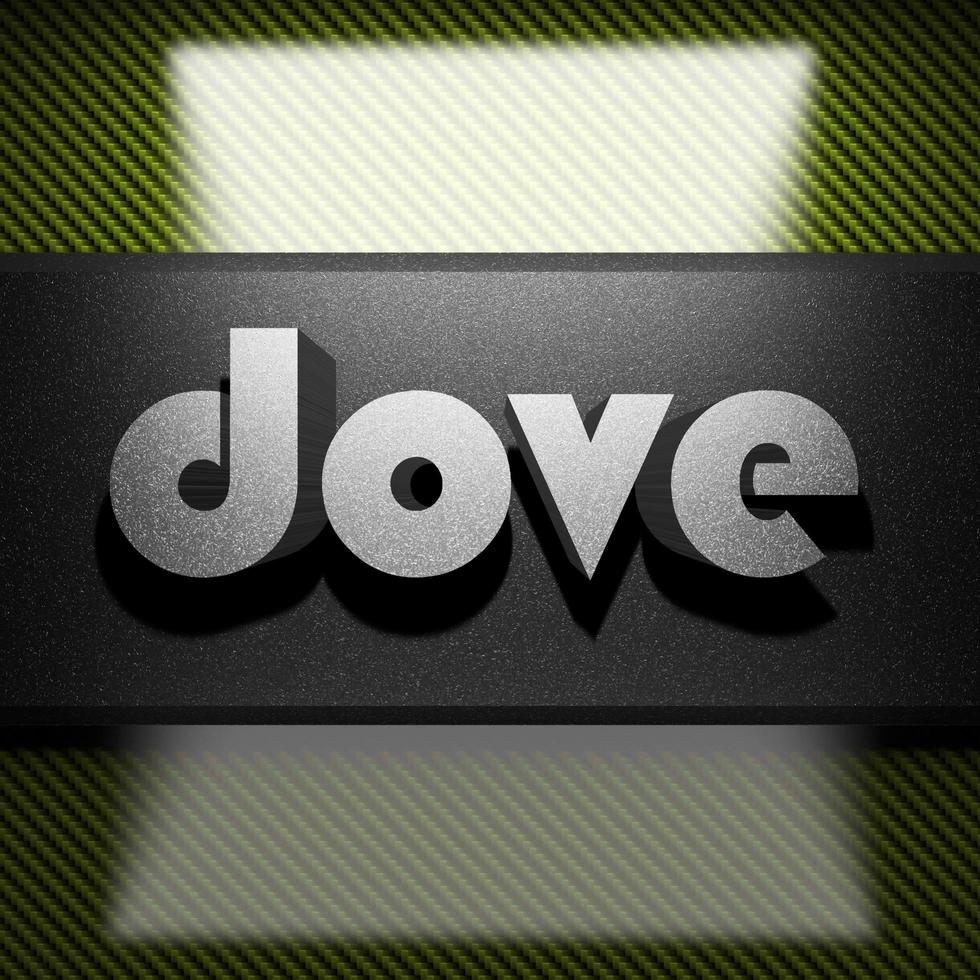 dove word of iron on carbon photo