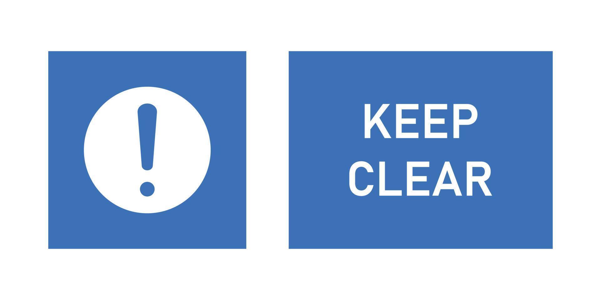 Keep clear info. Fire exit lettering with exclamation mark. Vector