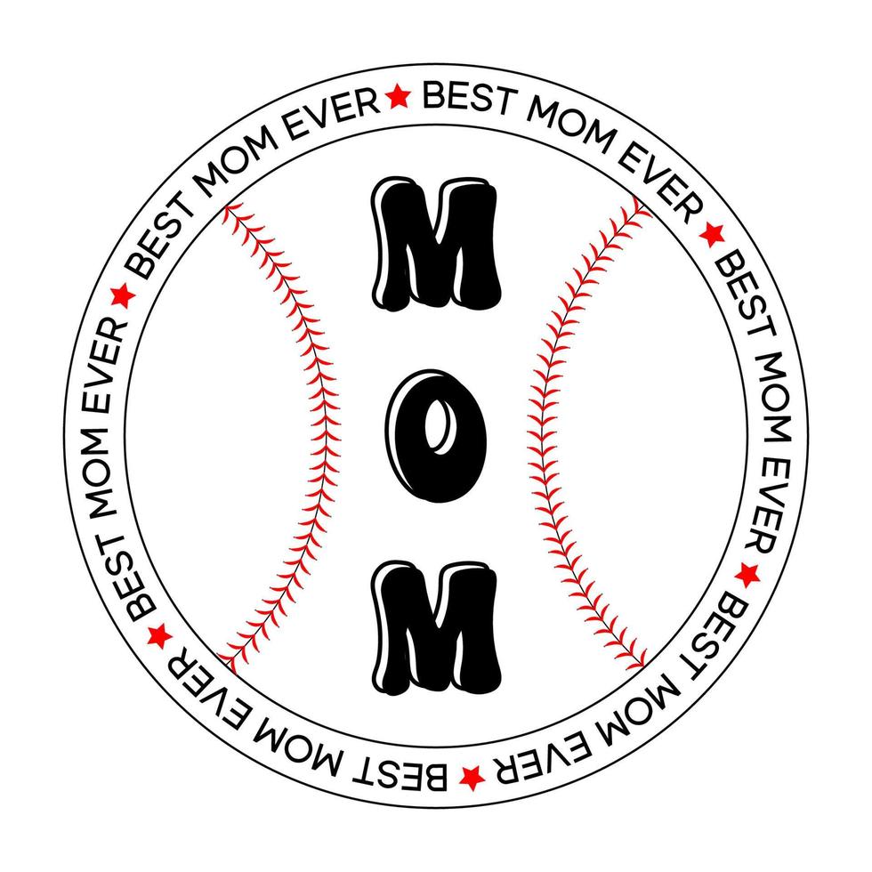 Baseball mother sport medal. Best mom ever sublimation idea for gift. Print on tshirt, mug or tumbler. Proud mama symbol with quote vector