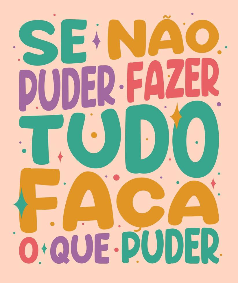 Colorful distorted poster in Brazilian Portuguese. Translation - If you ...