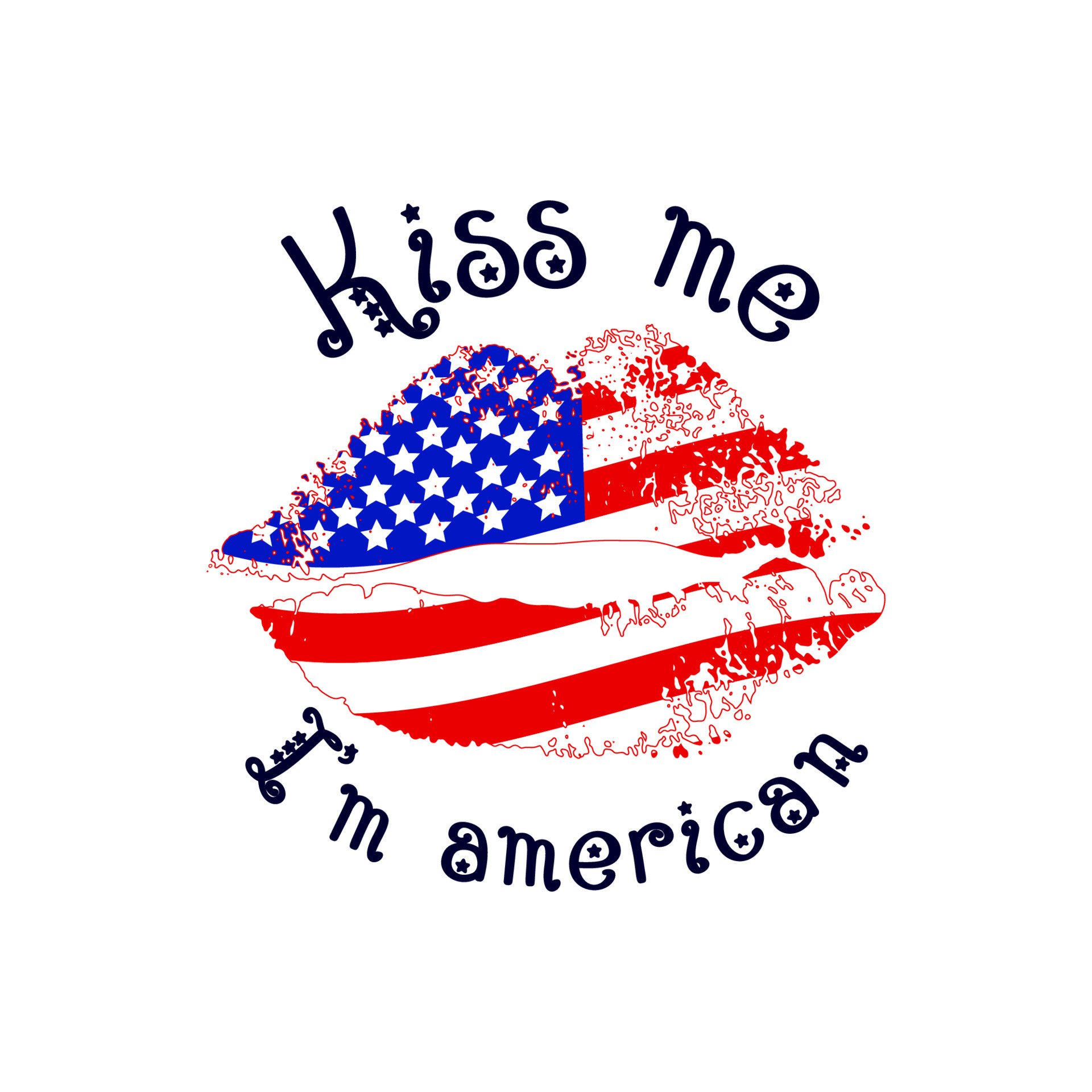 Funny motivational quote Kiss me I'm american with texture lips and flag.  4th of july Independence day concept. Vector illustration. Template of t  shirt print, greeting card, patriotic poster. 7638750 Vector Art