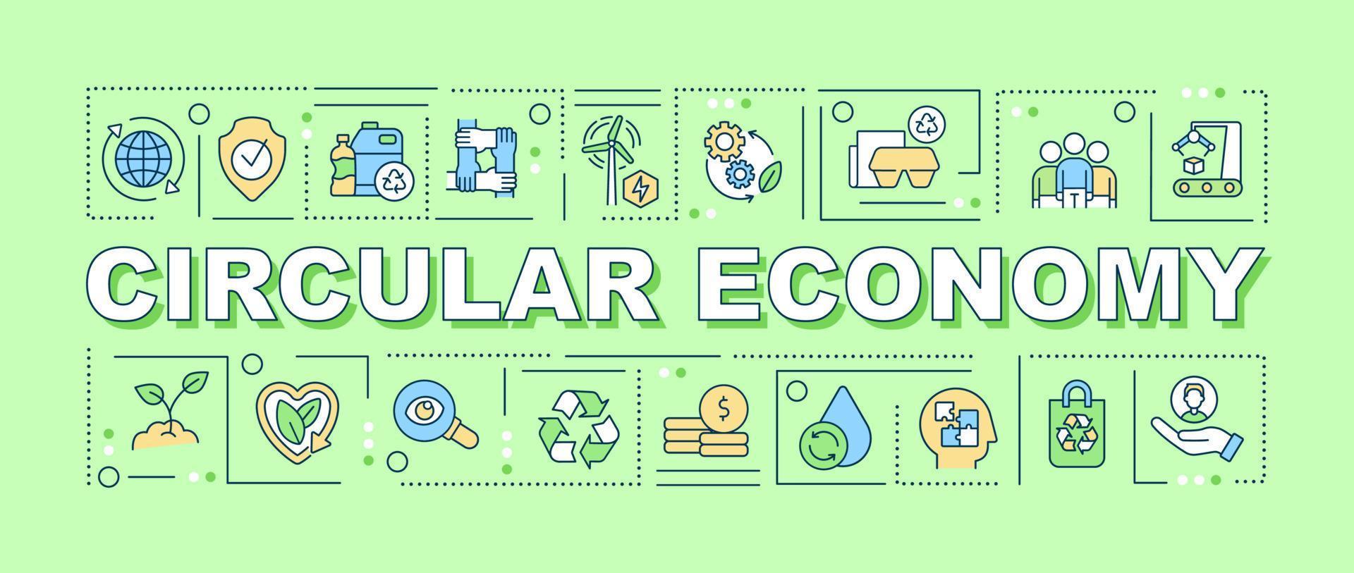 Circular economy word concepts green banner. Resource efficiency. Recycle waste. Infographics with icons on color background. Isolated typography. Vector illustration with text.