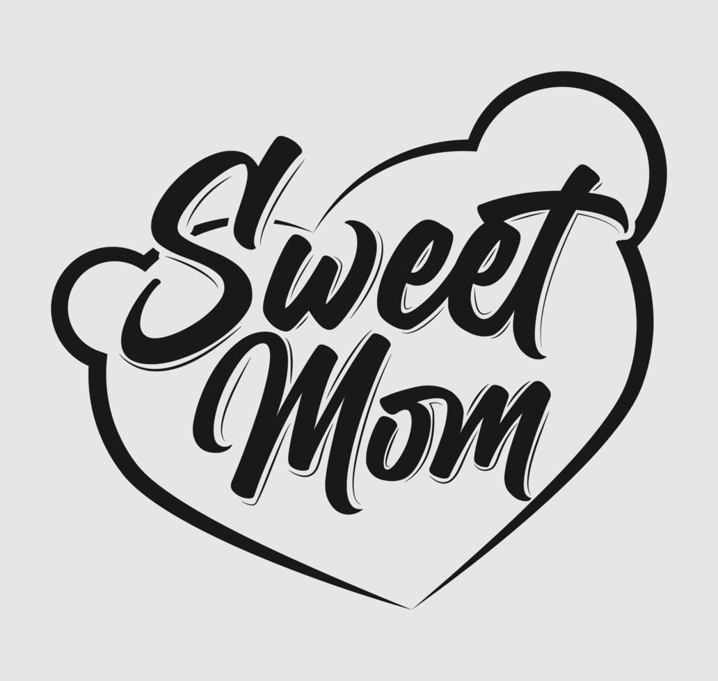 Sweet mom Mothers Day Tshirt Design vector