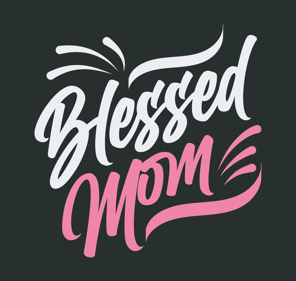Blessed mom mothers day tshirt design vector