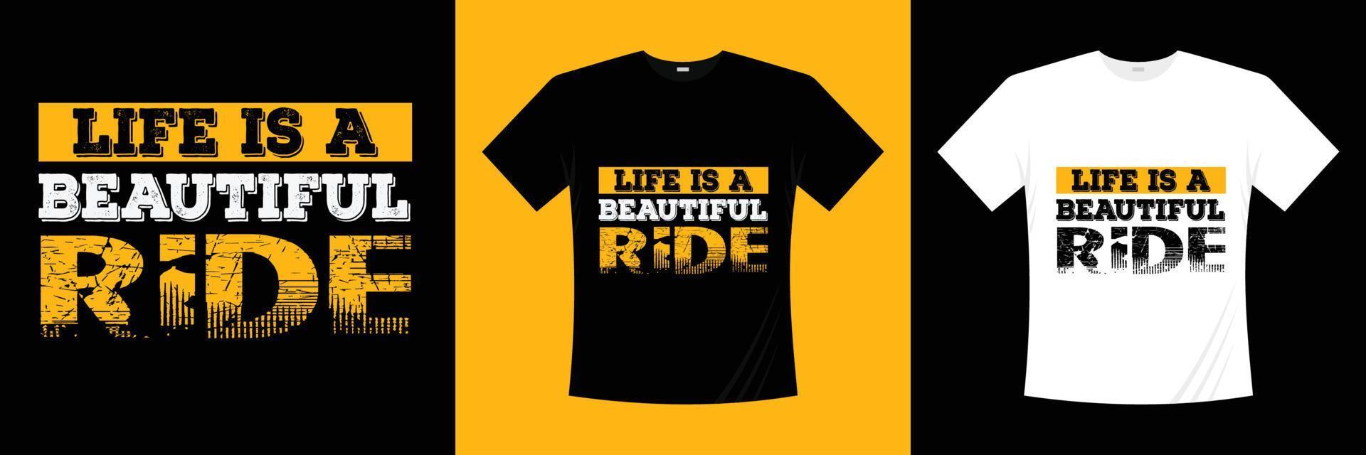 Life Is A Beautiful Ride Cycling Quotes Typography T-shirt Design vector