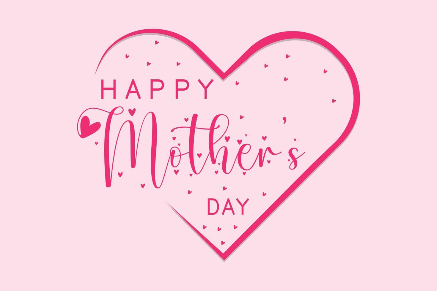 Happy Mother's Day Calligraphy Background, Happy Mothers Day lettering. Handmade calligraphy vector illustration. Mother's day card with heart,