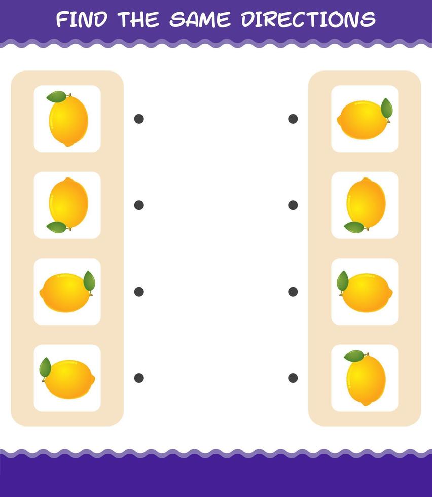 Match the same directions of lemon. Matching game. Educational game for pre shool years kids and toddlers vector