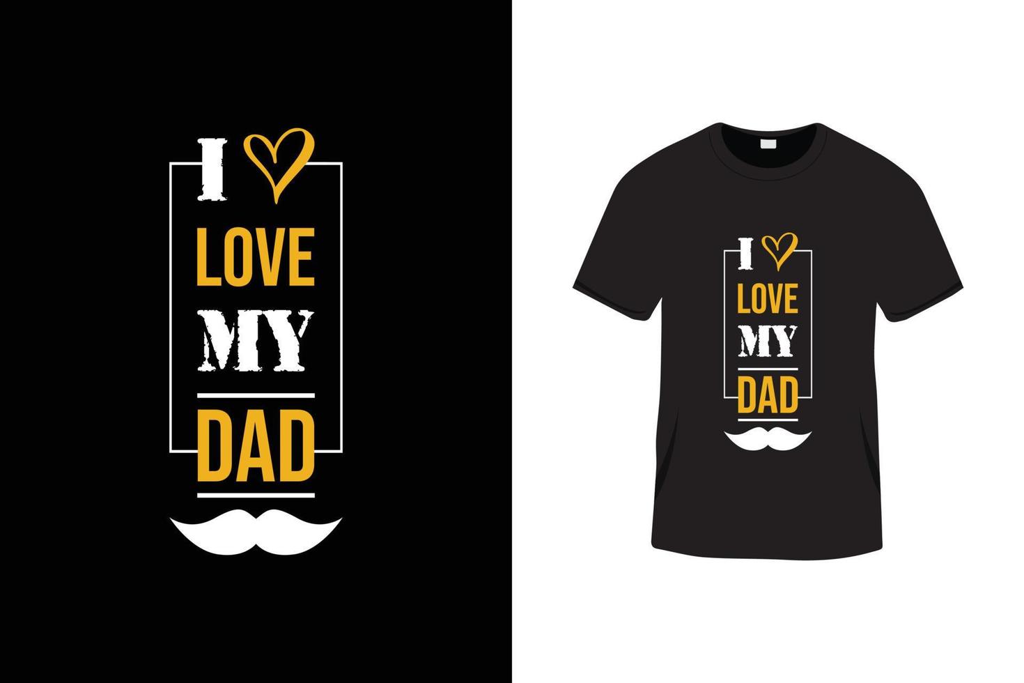 Creative typography lettering t shirt design with love dad quotes vector