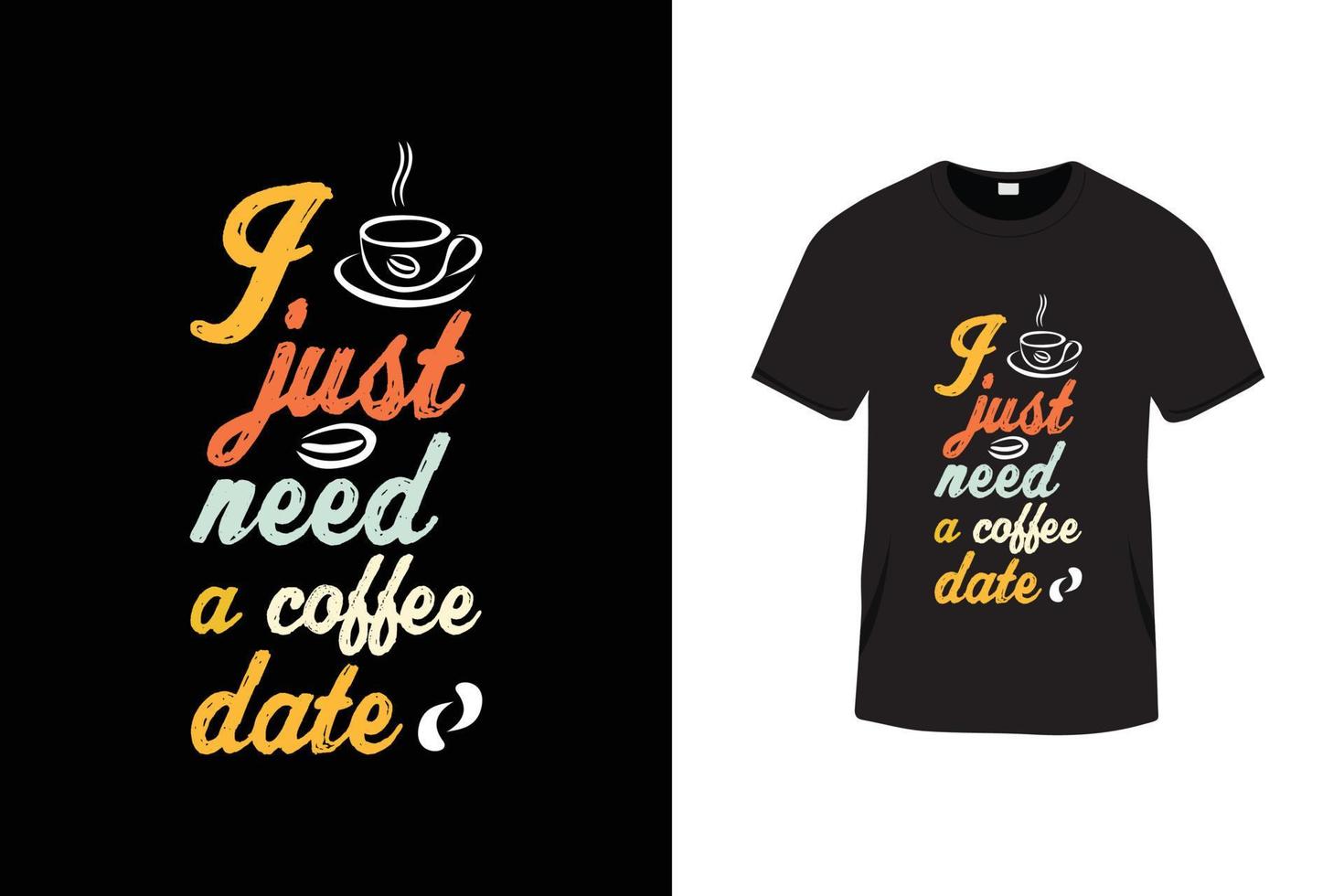 Creative typography lettering t shirt design with coffee cup vector