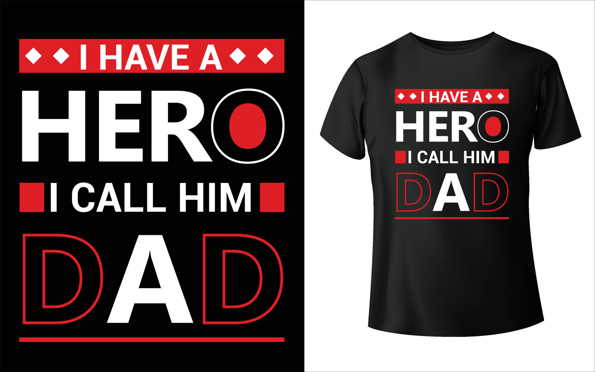 I Have hero i call him Dad T-Shirt Design Father's day gift t-shirt. Dad  the man the myth the legend Funny quotes. T-shirt Design template for  Father's day 7651329 Vector Art at