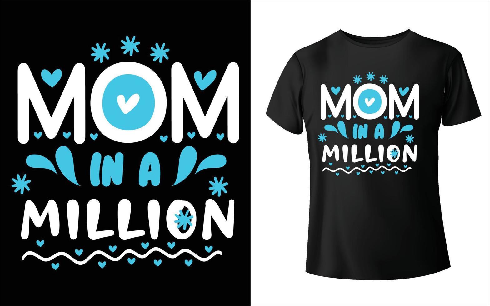 Happy Mother's Day T-Shirt Design, Mom Vector, Mother's day T-Shirt Design, mom vector, vector