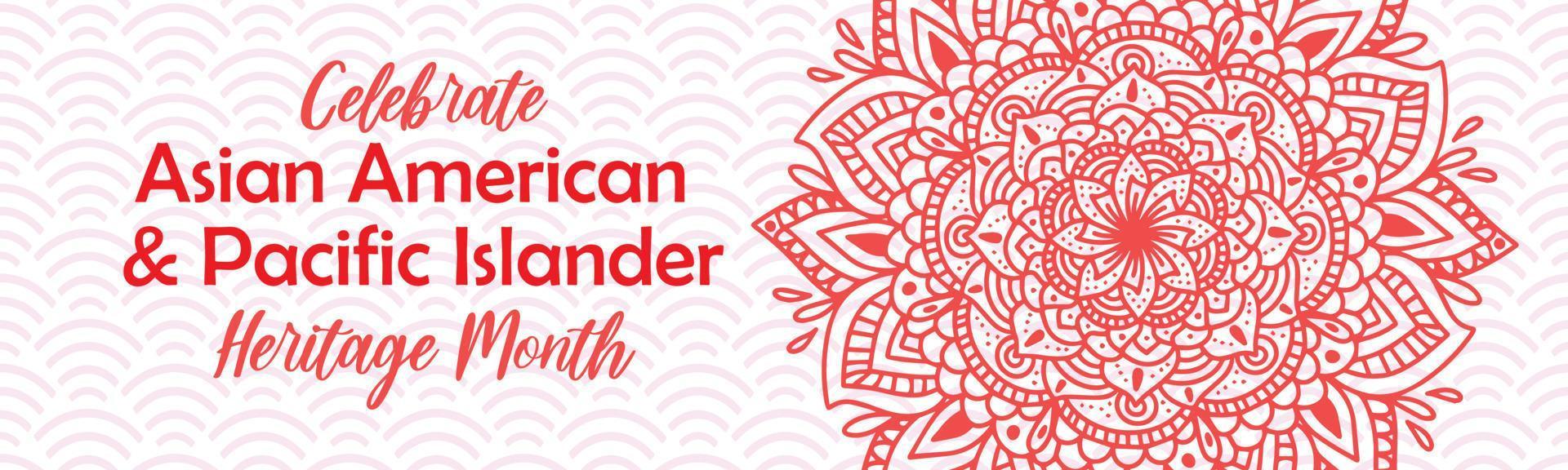 Asian American and Pacific Islander Heritage Month. Vector horizontal banner for social media with mandala. AAPI history annual celebration in USA.