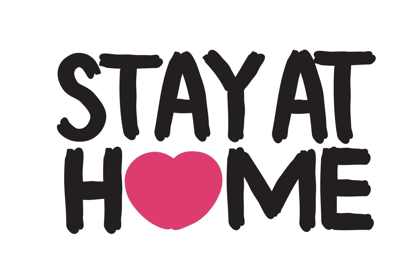 Stay at home - hand drawn quote vector