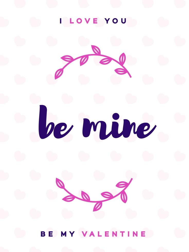 Valentines day greeting card with sign be mine on lovely cute background for decoration vector