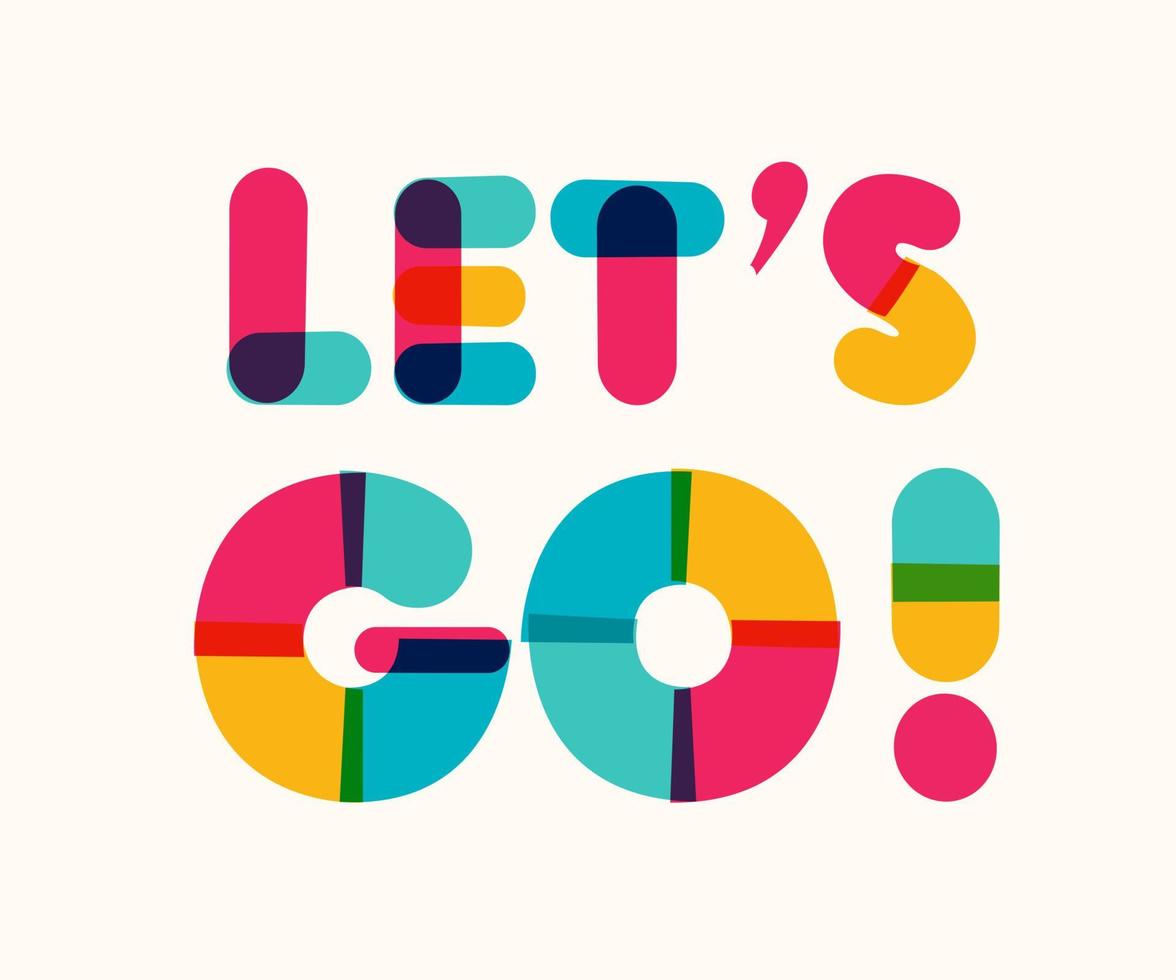 Let's go  motivational poster bold colorful style vector